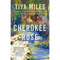 The Cherokee Rose: A Novel of Gardens and Ghosts - Paperback
