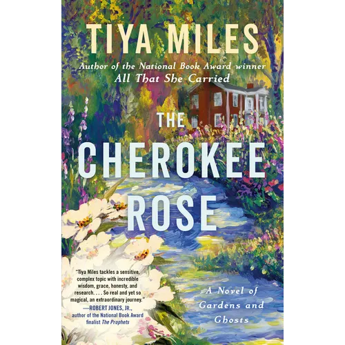 The Cherokee Rose: A Novel of Gardens and Ghosts - Paperback