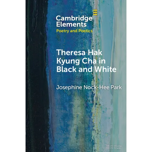 Theresa Hak Kyung Cha in Black and White - Paperback