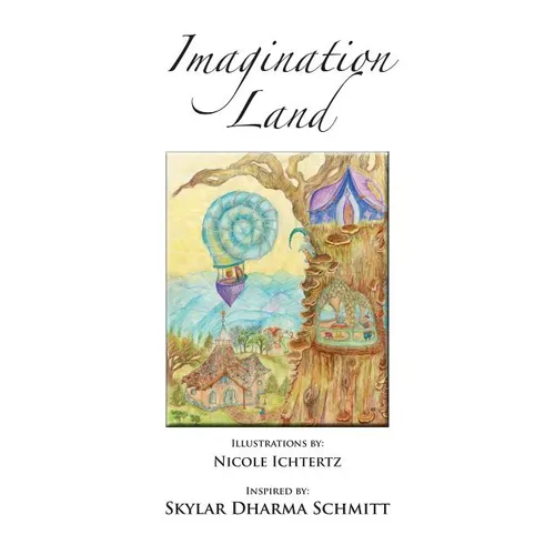 Imagination Land - Hardcover