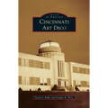 Cincinnati Art Deco - Hardcover