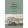 The People of Central Scotland at Home and Abroad, 1800-1850 - Paperback