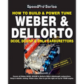How to Build & Power Tune Weber & Dellorto Dcoe, Dco/Sp & Dhla Carburettors 3rd Edition - Paperback
