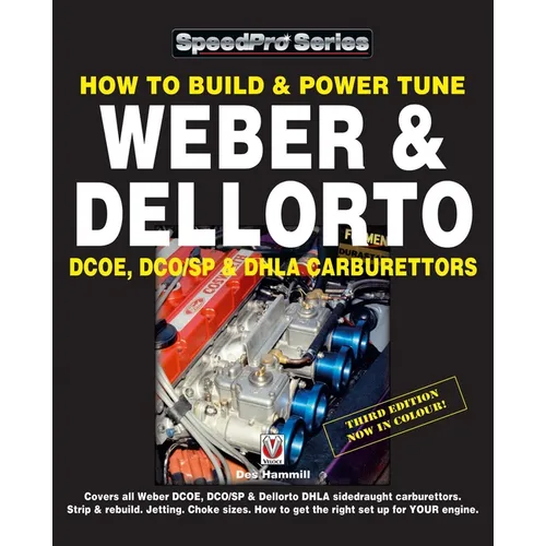 How to Build & Power Tune Weber & Dellorto Dcoe, Dco/Sp & Dhla Carburettors 3rd Edition - Paperback
