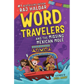 Word Travelers and the Missing Mexican Molé - Hardcover