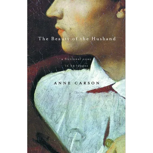 The Beauty of the Husband: A Fictional Essay in 29 Tangos - Paperback