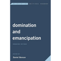 Domination and Emancipation: Remaking Critique - Paperback