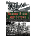 Bloody Ridge and Beyond: A World War II Marine's Memoir of Edson's Raiders in the Pacific - Paperback