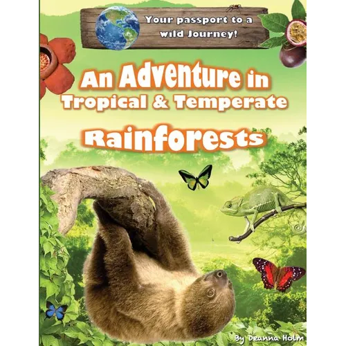 An Adventure in Tropical & Temperate Rainforests - Paperback