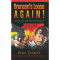 Bronson's Loose Again! On the Set with Charles Bronson (hardback) - Hardcover