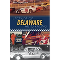 Legends of Delaware Auto Racing - Paperback