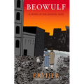 Beowulf: A Novel of the London Blitz - Paperback