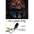 On a Green Twig - Paperback