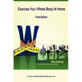 Exercise Your Whole Body at Home - First Edition - Paperback