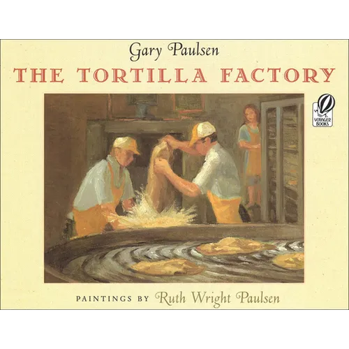 The Tortilla Factory - Hardcover