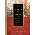 He Holds My Hand: Experiencing God's Presence and Protection - Hardcover