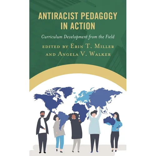 Antiracist Pedagogy in Action: Curriculum Development from the Field - Paperback