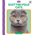 Scottish Fold Cats - Library Binding