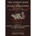The Fourth Book of Occult Philosophy: The Companion to Three Books of Occult Philosophy - Paperback