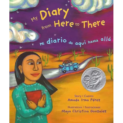 My Diary from Here to There / Mi Diario de Aqui Hasta Allá - Paperback