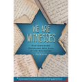 We Are Witnesses: Five Diaries of Teenagers Who Died in the Holocaust - Paperback