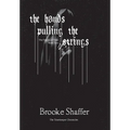 The Hands Pulling the Strings - Hardcover
