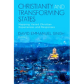 Christianity and Transforming States: Mapping Varied Christian Experiences and Responses - Paperback