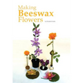Making Beeswax Flowers - Paperback
