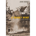 A Deadly Wind: The 1962 Columbus Day Storm - Paperback