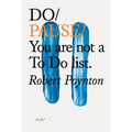 Do Pause: You Are Not A to Do List. - Paperback