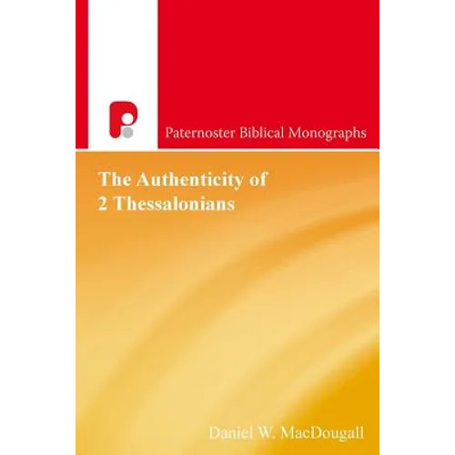 The Authenticity of 2 Thessalonians - Paperback