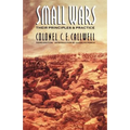 Small Wars: Their Principles and Practice (Third Edition) - Paperback
