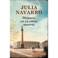 Dispara, Yo YA Estoy Muerto / Shoot, I'm Already Dead - Paperback