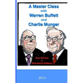 A Master Class with Warren Buffett and Charlie Munger - Paperback