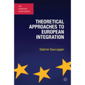 Theoretical Approaches to European Integration - Paperback