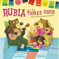 Rubia and the Three Osos: A Tale That Blends English and Spanish - Paperback