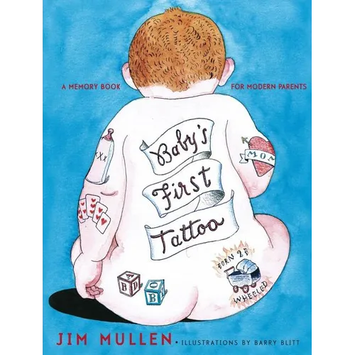 Baby's First Tattoo: A Memory Book for Modern Parents - Hardcover