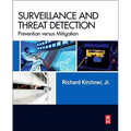 Surveillance and Threat Detection: Prevention Versus Mitigation - Hardcover