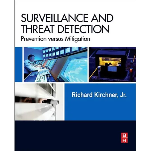 Surveillance and Threat Detection: Prevention Versus Mitigation - Hardcover