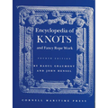 Encyclopedia of Knots and Fancy Rope Work - Hardcover