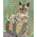 Catastrophe by the Sea - Paperback