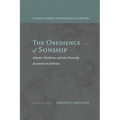 The Obedience of Sonship: Adamic Obedience and the Heavenly Ascension in Hebrews - Paperback