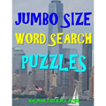 Jumbo Size Word Search Puzzles: 133 EXTRA LARGE PRINT Entertaining Puzzles - Paperback