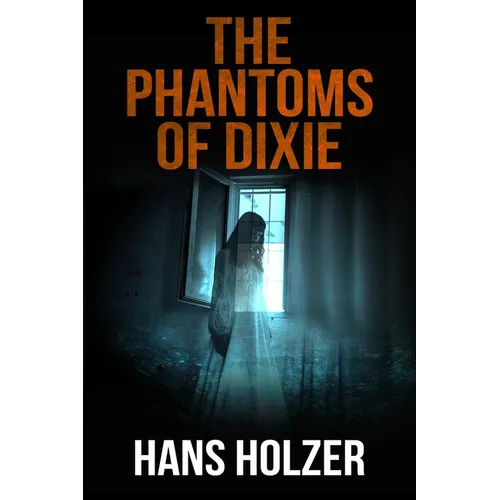 The Phantoms of Dixie - Paperback