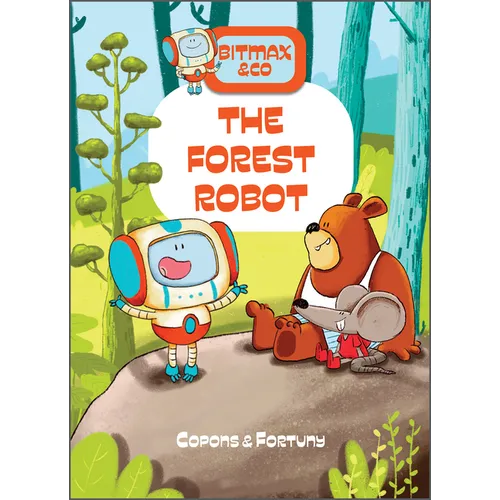The Forest Robot - Hardcover