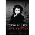 Dying To Live: Love Stories - Paperback
