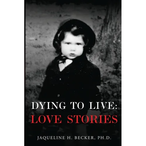 Dying To Live: Love Stories - Paperback