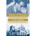 Trains of Thought: Paris to Omaha Beach, Memories of a Wartime Youth - Paperback