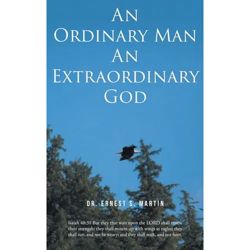 An Ordinary Man An Extraordinary God - Hardcover