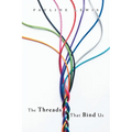 The Threads That Bind Us - Paperback
